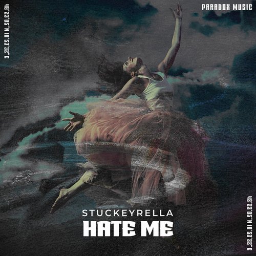 Stuckeyrella - Hate Me [PM03]